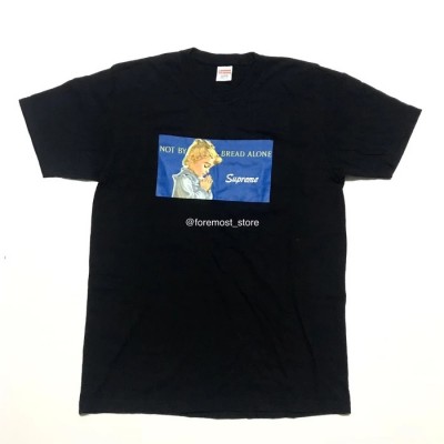 Supreme 15SS NOT BY BREAD ALONE TEE